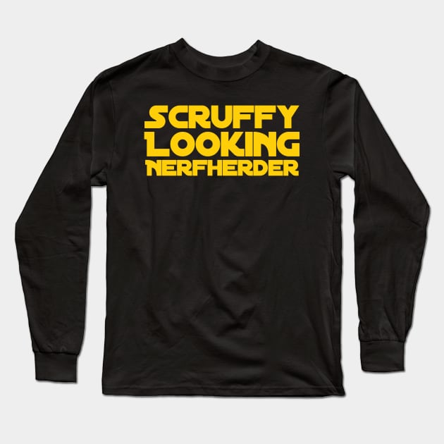 Scruffy Looking Nerfherder Long Sleeve T-Shirt by Tdjacks1